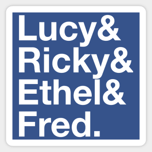 I LOVE LUCY Lucille Ball Desi Arnaz Ricky Ricardo Fred and Ethel Mertz Lucy Ricardo Sticker